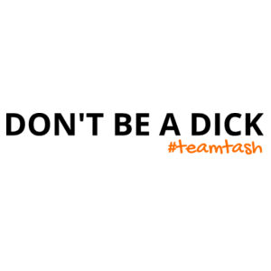 DONT'T BE A DICK tee Design